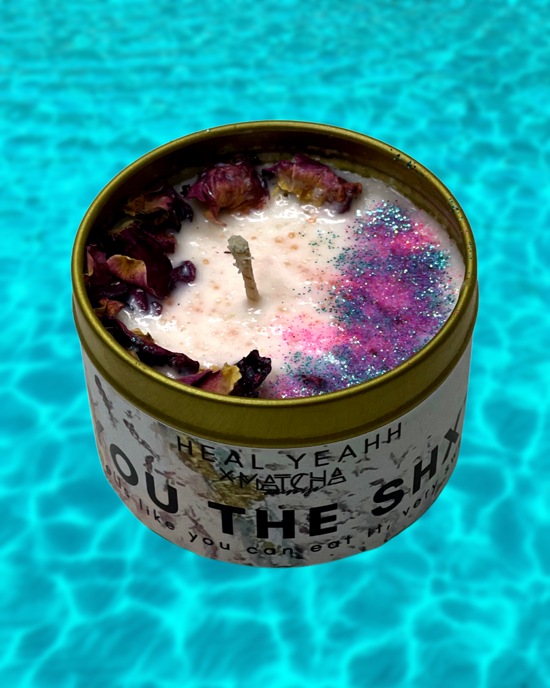 YOU THE SHXT- Self Love Candle