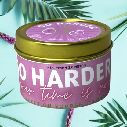 GO HARDER! - Candle