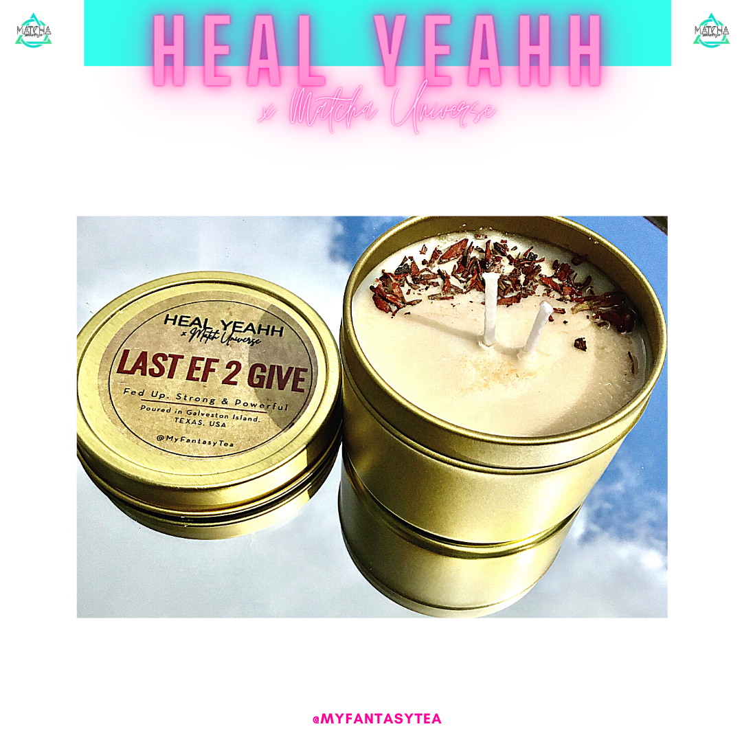 LAST EF 2 GIVE- Intention Candle